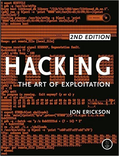 Hacking: the Art of Exploitation